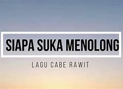 Cabe Cabean Lagu Siapa